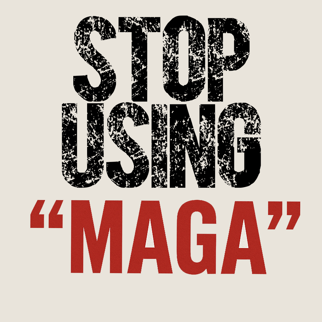 Stop Using “MAGA” — It’s Lazy, and It Misses the Point About Local Politics